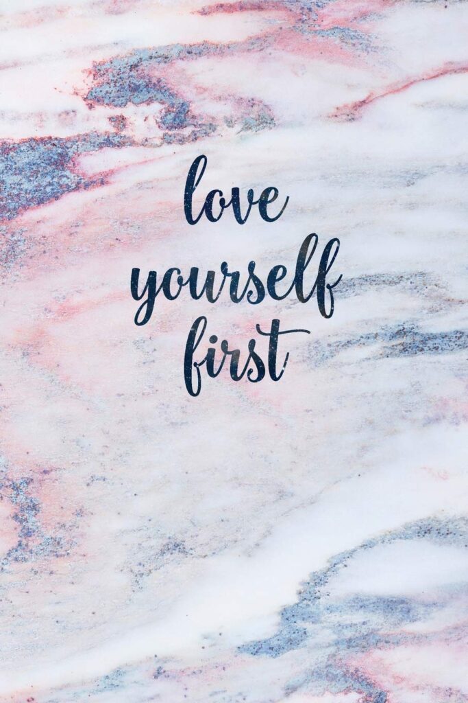 How to Say “love yourself first”